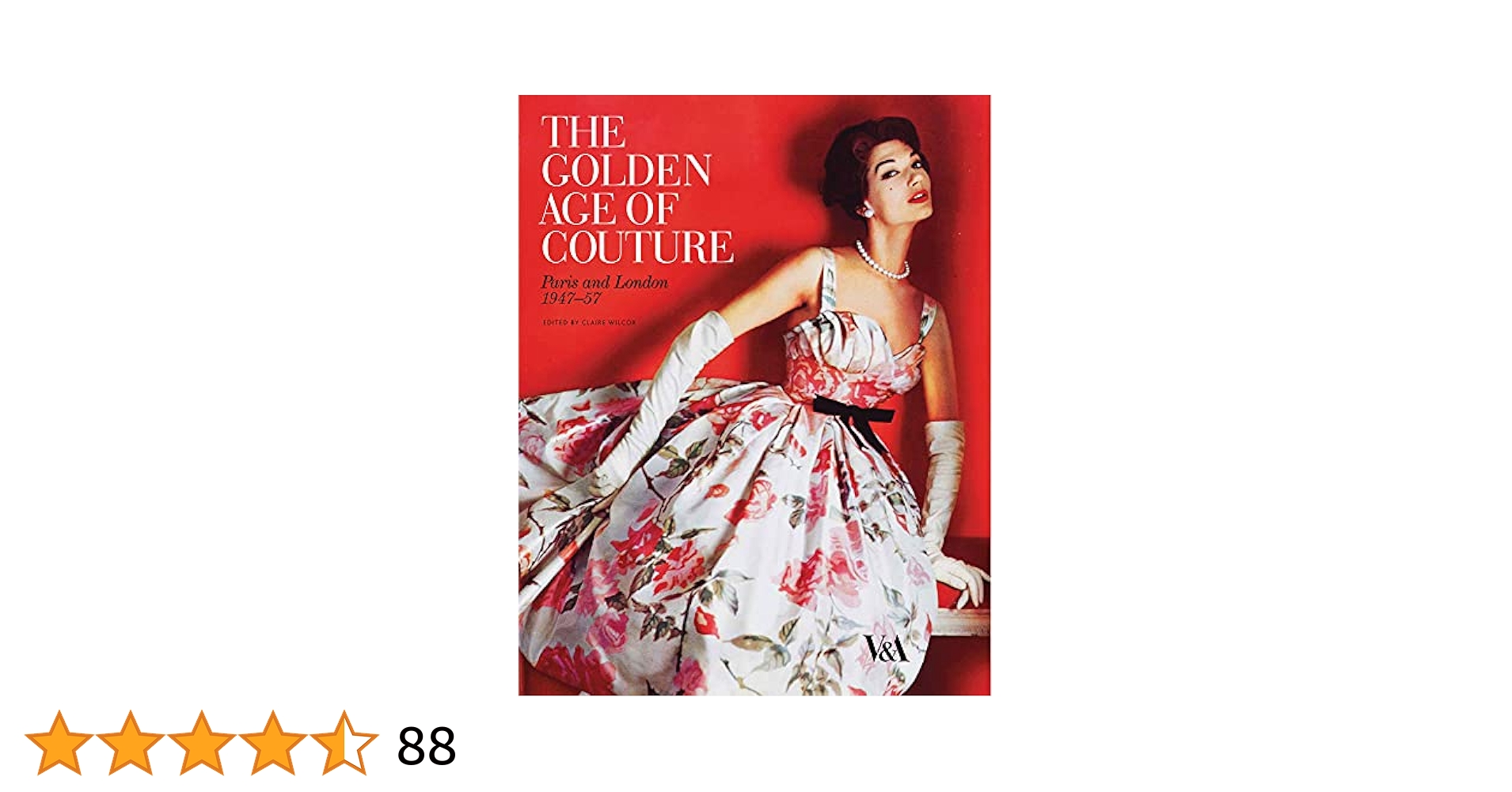 The Golden Age of Couture: Paris and London 1947-1957